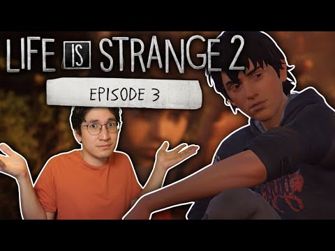 Life truly is STRANGE | Life is Strange 2 Episode 3