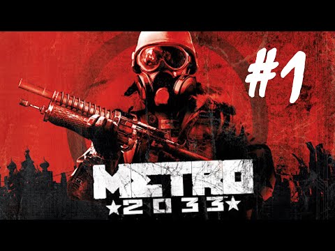 Metro 2033 Part 1