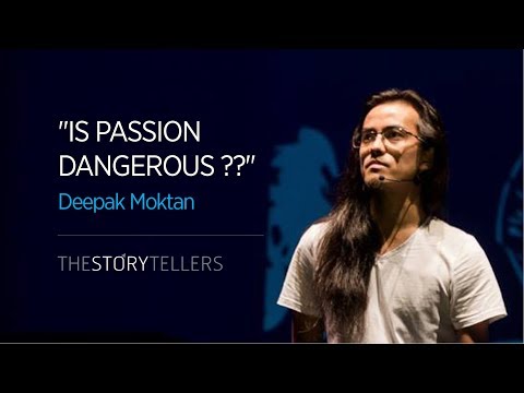 Deepak Moktan : Is Passion Dangerous?? : The Storytellers (Guitarist Series)