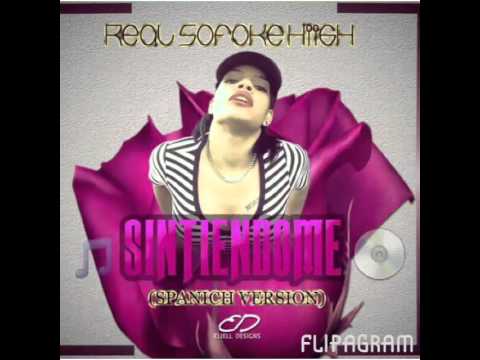 Real SOfoke Hiigh - SINTIENDOME (spanishversion)