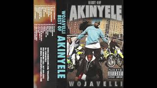 Best of Akinyele Full Mixtape by Wojavelli