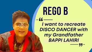 Rego B: I want to recreate 'DISCO DANCER' with my Grandfather BAPPI LAHIRI | Bachcha Party