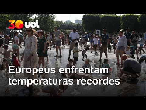 Milhões de europeus enfrentam recordes históricos temperaturas