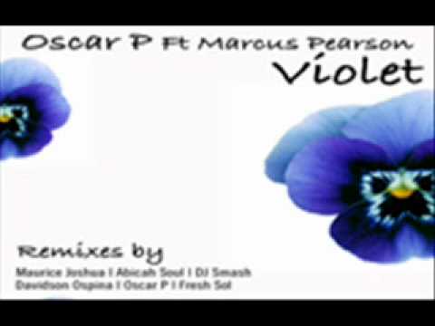 Oscar P feat. Marcus Pearson - Violet (Maurice Joshua nu soul vocal mix)