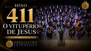 Hino 411 - O vitupério de Jesus