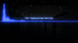 Download lagu Tule- Fearless pt-II (ft. Chris Linton) || BASS BOOSTED SONGS mp3