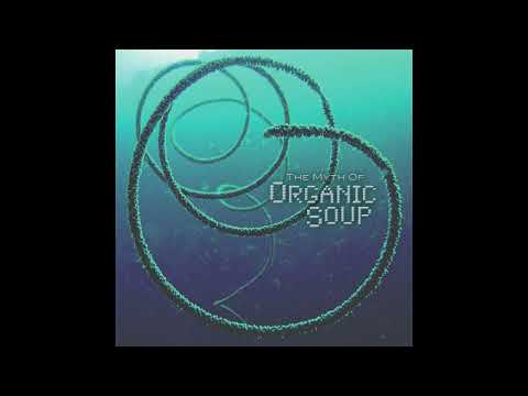 Organic Soup - Once Again