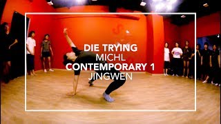 Die Trying (MICHL) |  Jingwen Choreography