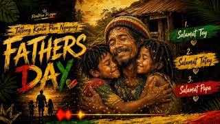 Download lagu Salamat Tay Father's Day Special Song Best Opm RenRen Reggae mp3