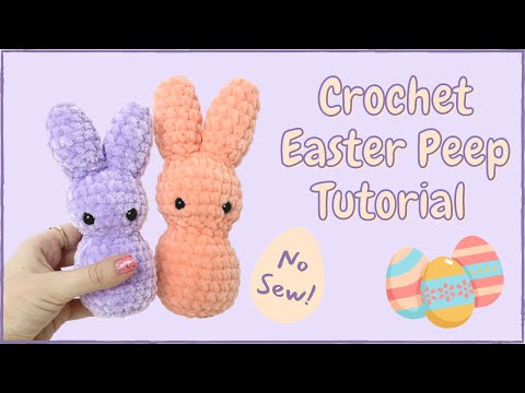 Quick Crochet Easter Peep/ Bunny Tutorial | Free No-Sew Amigurumi Animal Pattern for Beginners