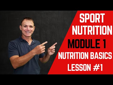 Introduction to Sports Nutrition: Lesson 1 Nutrition 101 thumbnail