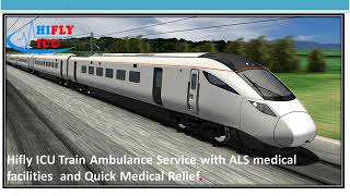 Low-Cost ICu Train Ambulance Service from Patna to Delhi by Hifly ICU