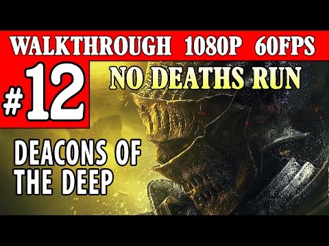 [PC] Dark Souls 3 Walkthrough Part 12 BOSS FIGHT Deacons Of The Deep Gameplay 1080p 60FPS PC/PS4