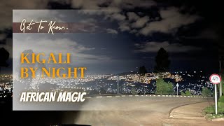 Kigali by night ✨