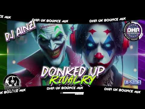 Dj Ainzi - Donked Up Rivalry (A Side) - 🔥DHR Bounce DJ Mix 2025🔥