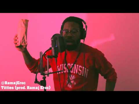 Ramaj Eroc "Titties" (live recording)