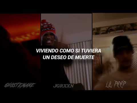 LIL PEEP & GHOSTEMANE & JGRXXN - Deathwish (SUB ESPAÑOL)