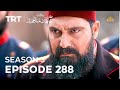 Payitaht Sultan Abdulhamid Episode 288 | Season 3