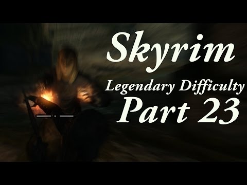 Skyrim Legendary Difficulty Story Part 23 - A Night to Remember 2/3