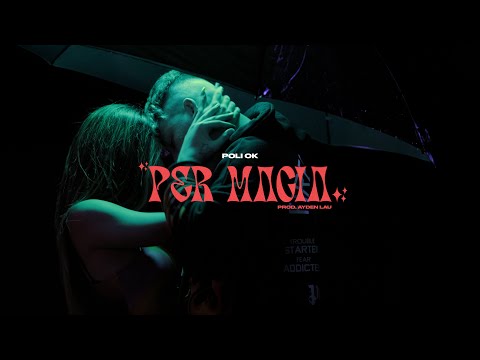 Poli Ok - Per magia (prod. Ayden Lau)