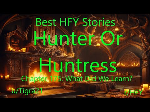 Best HFY Isekai Stories: Hunter Or Huntress Chapter 175: What Did We Learn?