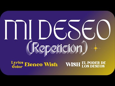 María León & Elenco Wish - WISH "Mi deseo (Repetición)" Lyrics (Coded Color Lyrics)