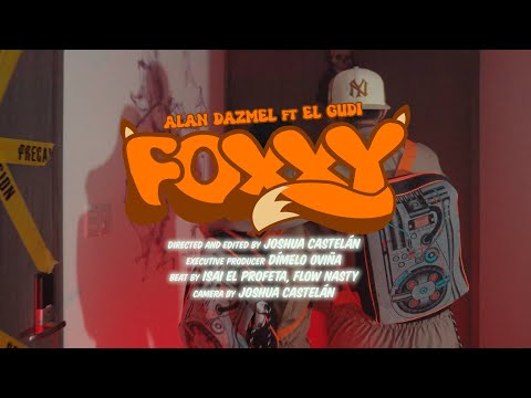 Foxxy - Alan Dazmel, El Gudi  (Video Oficial)