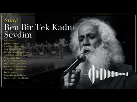 Suavi - Ben Bir Tek Kadın Sevdim
