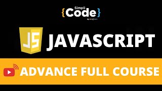 Download the video "🔥JavaScript Advanced Full Course 2022 | JavaScript Tutorial For Beginners | JavaScript | SimpliCode"
