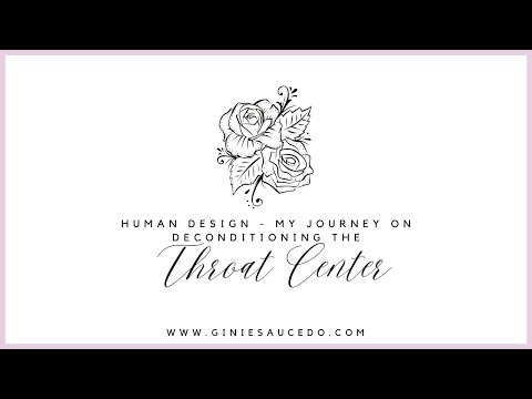 Human Design - Deconditioning Throat Center as a 6/2 Self-Projected Projector Pure Individual