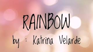 Download lagu Rainbow by Katrina Velarde Cover / Lyrics mp3 Download lagu Rainbow by Katrina Velarde Cover / Lyrics mp3