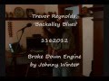 recorded 1162012 johnny winter broke down engine trevor re 0001