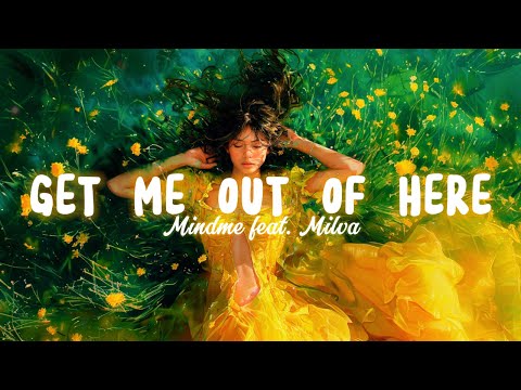 [ETM] - Get Me out of Here - Mindme feat. Milva (Lyrics)