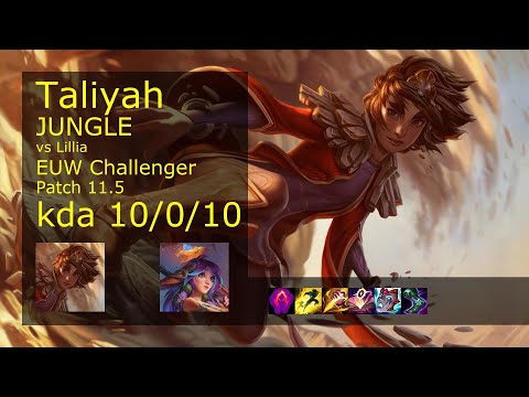 Taliyah Jungle vs Lillia - EUW Challenger 10/0/10 Patch 11.5 Gameplay