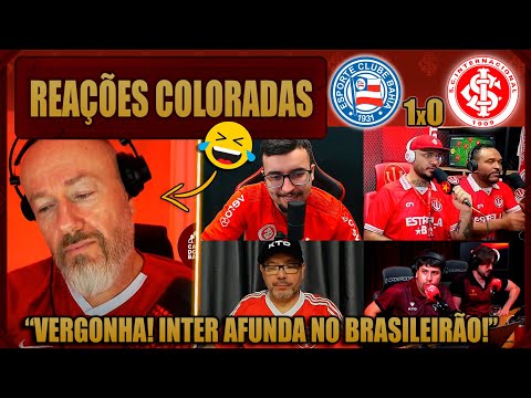 REAÇÕES dos COLORADOS - BAHIA 1x0 INTERNACIONAL - BRASILEIRÃO 2025 - VAMOS RIR DO INTER!