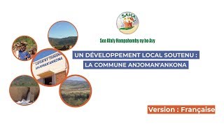 UN DÉVELOPPEMENT LOCAL SOUTENU : LA COMMUNE ANJOMAN’ANKONA