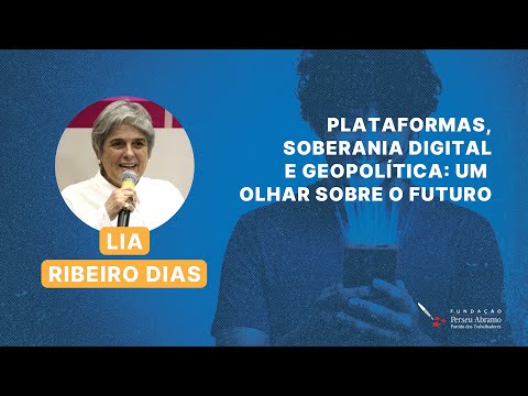 Soberania Digital, Dados e BRICS: os limites dos acordos com Big Techs | Lia Ribeiro