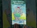 How to make Baby Elephant #WaterColor Painting #acrylicpainting #sketch #pencil stepSpecial for Kids