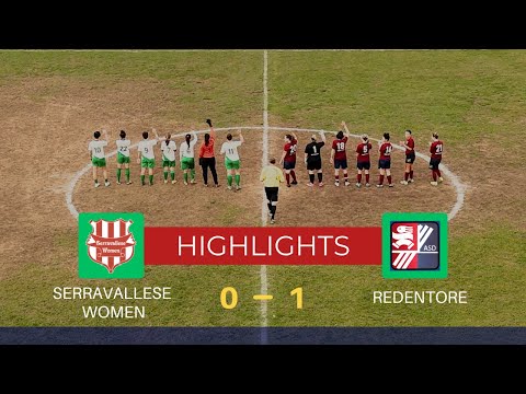 Serravallese Women - Redentore 18-10-2025 [HIGHLIGHTS]