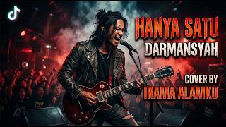 Download lagu HANYA SATU – Darmansyah (Slow Rock Cover) | Versi Paling Menyentuh 😭 | Irama Alamku mp3