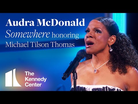 Audra McDonald - "Somewhere" (Michael Tilson Thomas Tribute) | 2019 Kennedy Center Honors
