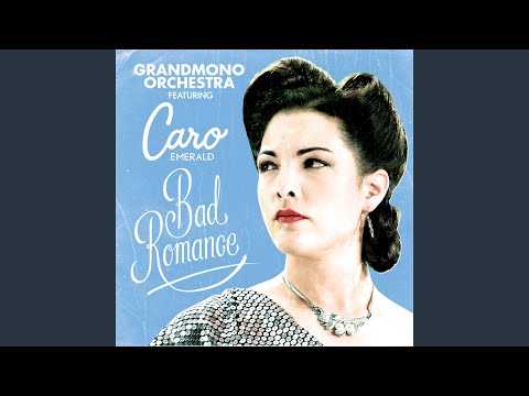 Bad Romance (feat. Caro Emerald)