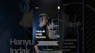 Download lagu Hanyuik indak bapinyeh #shot #laguminang mp3 Download lagu Hanyuik indak bapinyeh #shot #laguminang mp3