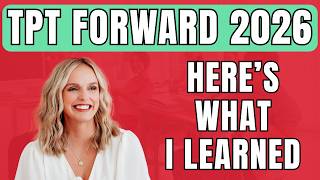 TPT Forward 2026 Recap: BIG Updates Coming to Teachers Pay Teachers