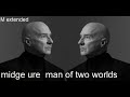 Midge Ure   Man Of Two Worlds M extended