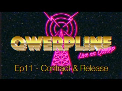 Qwerpline Ep11 - Contract & Release