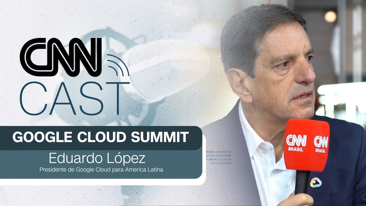 CNN Cast: Entrevista com Eduardo López, Presidente de Google Cloud para America Latina