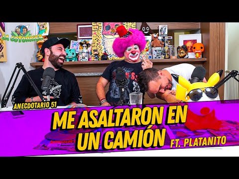 La Cotorrisa - Anecdotario 51 - Me asaltaron en un camión FT. Platanito