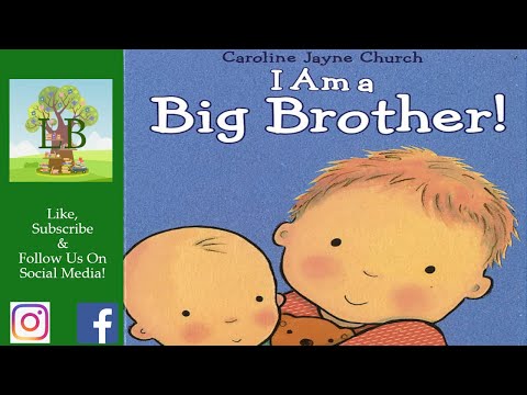🍼 I Am A Big Brother! - Read Aloud