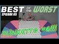 Best of the Worst: Plinketto #6